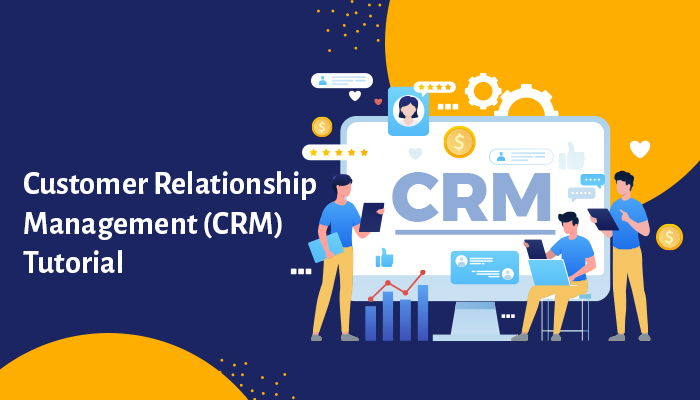CRM Tutorial CRM Tutorial
