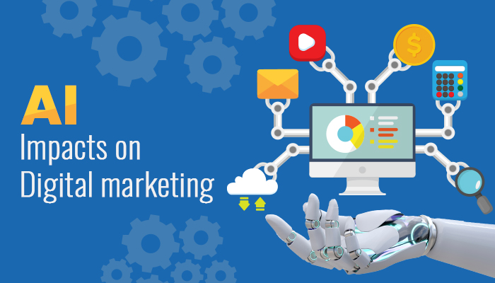 ai impact on digital marketing ai impact on digital marketing
