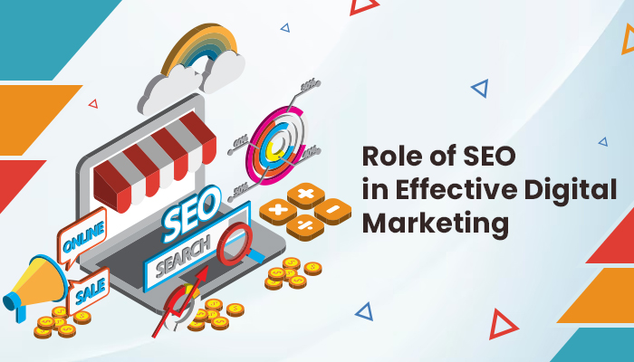 role of seo in digital marketing role of seo in digital marketing